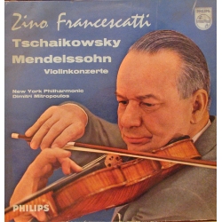 Zino Francescatti - Tchaikovsky, Mendelssohn - Violinkonzerte / Philips